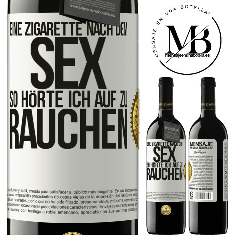 39,95 € Kostenloser Versand | Rotwein RED Ausgabe MBE Reserve Eine Zigarette nach dem Sex. So hörte ich auf zu rauchen Weißes Etikett. Anpassbares Etikett Reserve 12 Monate Ernte 2016 Tempranillo