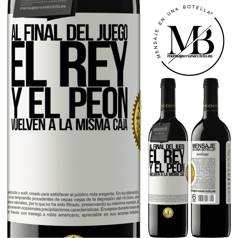 39,95 € Envío gratis | Vino Tinto Edición RED MBE Reserva Al final del juego, el rey y el peón vuelven a la misma caja Etiqueta Blanca. Etiqueta personalizable Reserva 12 Meses Cosecha 2014 Tempranillo