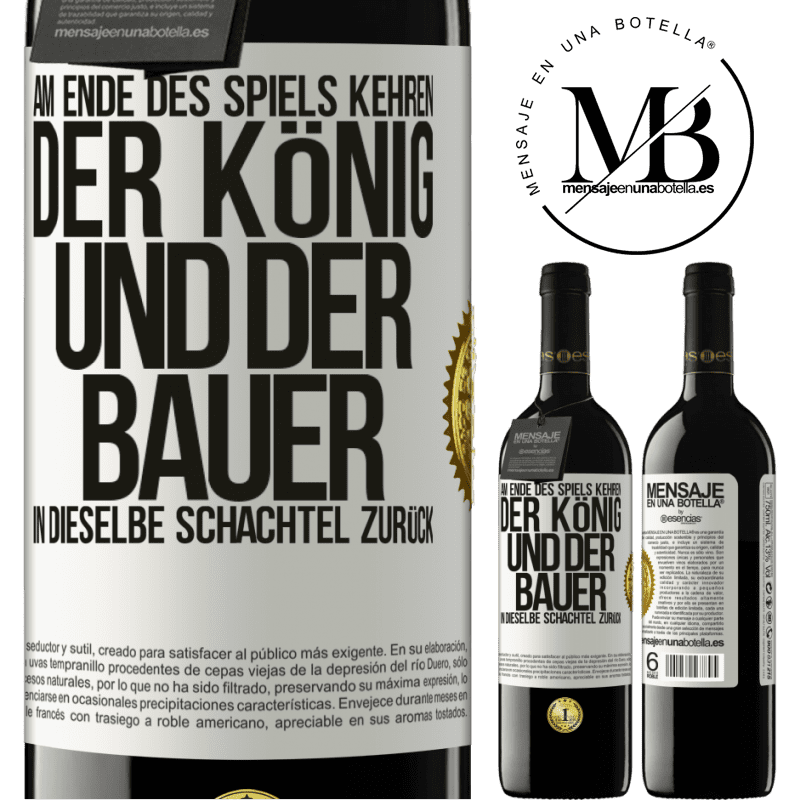 39,95 € Kostenloser Versand | Rotwein RED Ausgabe MBE Reserve Am Ende des Spiels kehren der König und der Bauer in dieselbe Schachtel zurück Weißes Etikett. Anpassbares Etikett Reserve 12 Monate Ernte 2016 Tempranillo