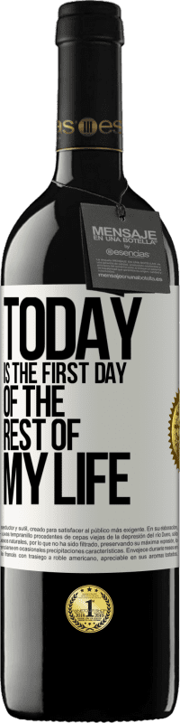 39,95 € Бесплатная доставка | Красное вино Издание RED MBE Бронировать Сегодня первый день в моей жизни Белая этикетка. Настраиваемая этикетка Бронировать 12 Месяцы Урожай 2016 Tempranillo