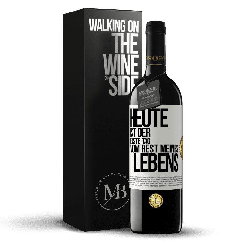 39,95 € Kostenloser Versand | Rotwein RED Ausgabe MBE Reserve Heute ist der erste Tag vom Rest meines Lebens Weißes Etikett. Anpassbares Etikett Reserve 12 Monate Ernte 2015 Tempranillo