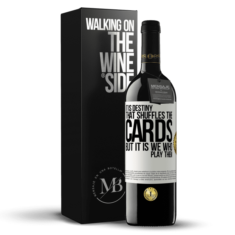 39,95 € Free Shipping | Red Wine RED Edition MBE Reserve It is destiny that shuffles the cards, but it is we who play them White Label. Customizable label Reserve 12 Months Harvest 2014 Tempranillo