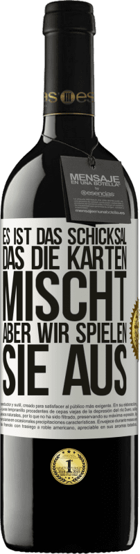 39,95 € | Rotwein RED Ausgabe MBE Reserve Das Schicksal mischt die Karten, und wir spielen. Weißes Etikett. Anpassbares Etikett Reserve 12 Monate Ernte 2015 Tempranillo