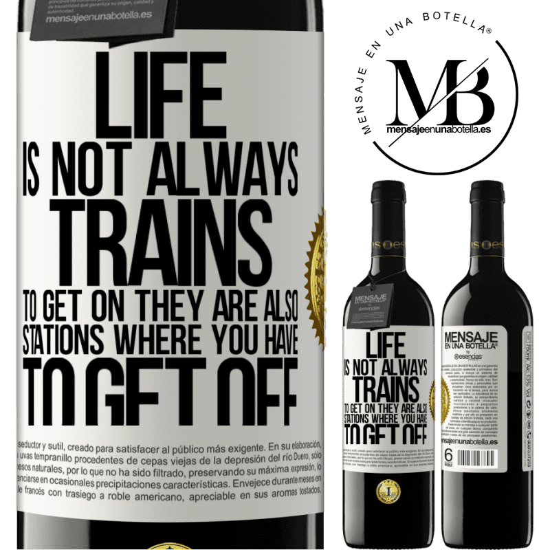 24,95 € Free Shipping | Red Wine RED Edition Crianza 6 Months Life is not always trains to get on, they are also stations where you have to get off White Label. Customizable label Aging in oak barrels 6 Months Harvest 2019 Tempranillo