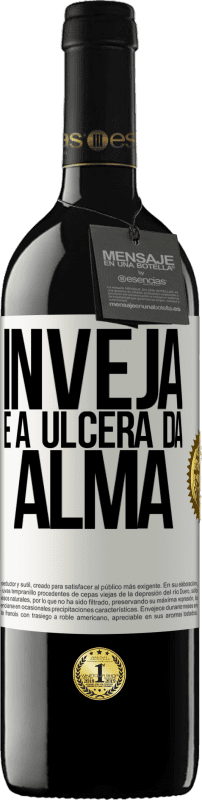 39,95 € | Vinho tinto Edição RED MBE Reserva Inveja é a úlcera da alma Etiqueta Branca. Etiqueta personalizável Reserva 12 Meses Colheita 2016 Tempranillo