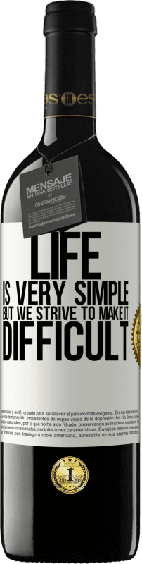 «Жизнь очень проста, но мы стремимся сделать ее трудной» Издание RED MBE Бронировать