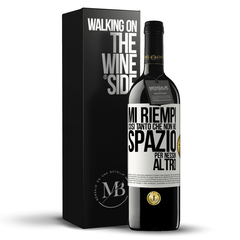 39,95 € Spedizione Gratuita | Vino rosso Edizione RED MBE Riserva Mi riempi così tanto che non ho spazio per nessun altro Etichetta Bianca. Etichetta personalizzabile Riserva 12 Mesi Raccogliere 2015 Tempranillo