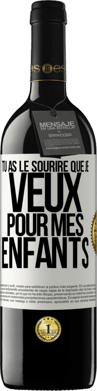 39,95 € | Vin rouge Édition RED MBE Réserve Tu as le sourire que je veux pour mes enfants Étiquette Blanche. Étiquette personnalisable Réserve 12 Mois Récolte 2015 Tempranillo