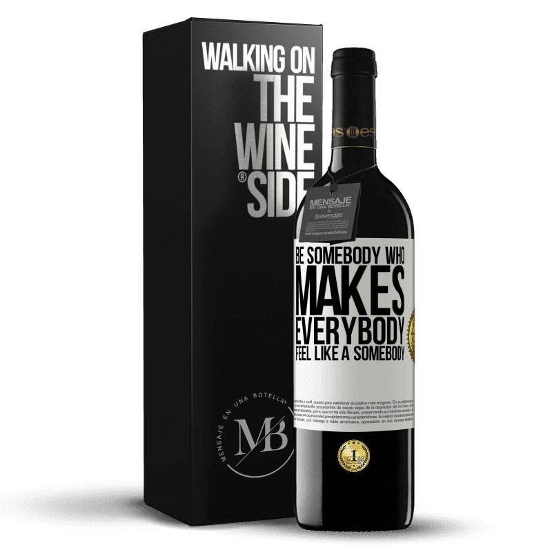 39,95 € Free Shipping | Red Wine RED Edition MBE Reserve Be somebody who makes everybody feel like a somebody White Label. Customizable label Reserve 12 Months Harvest 2014 Tempranillo