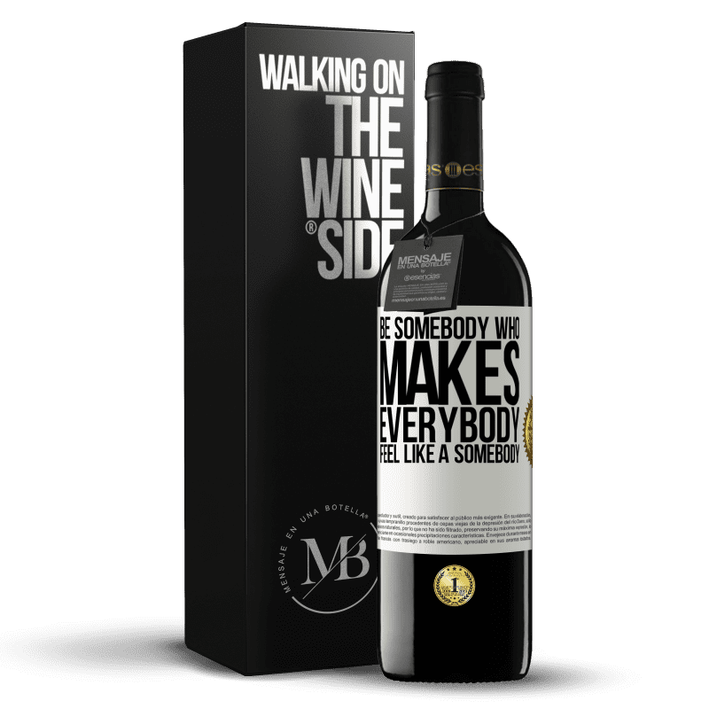 39,95 € Free Shipping | Red Wine RED Edition MBE Reserve Be somebody who makes everybody feel like a somebody White Label. Customizable label Reserve 12 Months Harvest 2015 Tempranillo