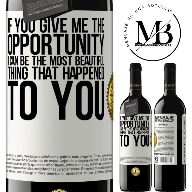24,95 € Free Shipping | Red Wine RED Edition Crianza 6 Months If you give me the opportunity, I can be the most beautiful thing that happened to you White Label. Customizable label Aging in oak barrels 6 Months Harvest 2019 Tempranillo