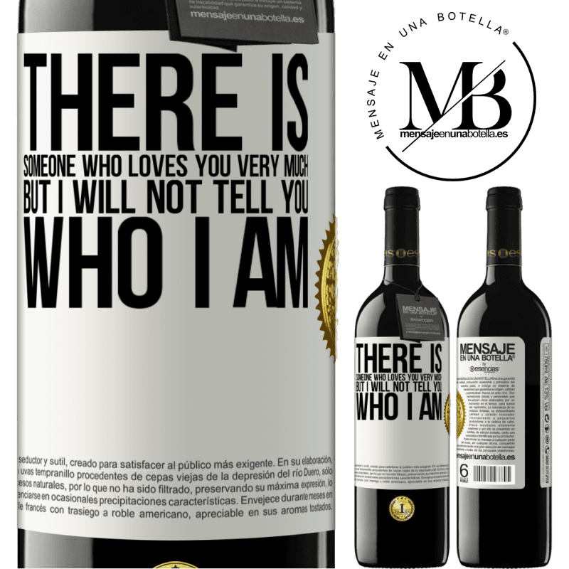 24,95 € Free Shipping | Red Wine RED Edition Crianza 6 Months There is someone who loves you very much, but I will not tell you who I am White Label. Customizable label Aging in oak barrels 6 Months Harvest 2019 Tempranillo