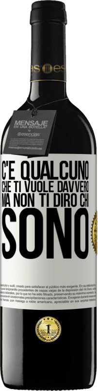 39,95 € Spedizione Gratuita | Vino rosso Edizione RED MBE Riserva C'è qualcuno che ti vuole davvero, ma non ti dirò chi sono Etichetta Bianca. Etichetta personalizzabile Riserva 12 Mesi Raccogliere 2016 Tempranillo