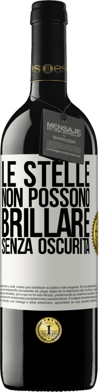 Spedizione Gratuita | Vino rosso Edizione RED MBE Riserva Le stelle non possono brillare senza oscurità Etichetta Bianca. Etichetta personalizzabile Riserva 12 Mesi Raccogliere 2014 Tempranillo