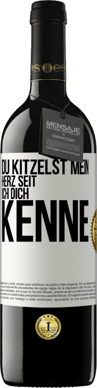 39,95 € Kostenloser Versand | Rotwein RED Ausgabe MBE Reserve Du kitzelst mein Herz seit ich dich kenne Weißes Etikett. Anpassbares Etikett Reserve 12 Monate Ernte 2016 Tempranillo