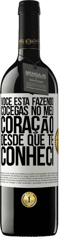 39,95 € Envio grátis | Vinho tinto Edição RED MBE Reserva Você está fazendo cócegas no meu coração desde que te conheci Etiqueta Branca. Etiqueta personalizável Reserva 12 Meses Colheita 2016 Tempranillo