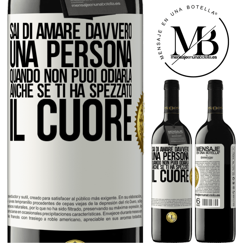 39,95 € Spedizione Gratuita | Vino rosso Edizione RED MBE Riserva Sai di amare davvero una persona quando non puoi odiarla, anche se ti ha spezzato il cuore Etichetta Bianca. Etichetta personalizzabile Riserva 12 Mesi Raccogliere 2015 Tempranillo
