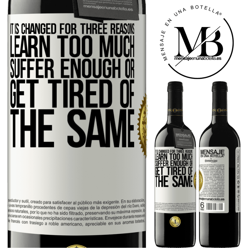 39,95 € Free Shipping | Red Wine RED Edition MBE Reserve It is changed for three reasons. Learn too much, suffer enough or get tired of the same White Label. Customizable label Reserve 12 Months Harvest 2014 Tempranillo