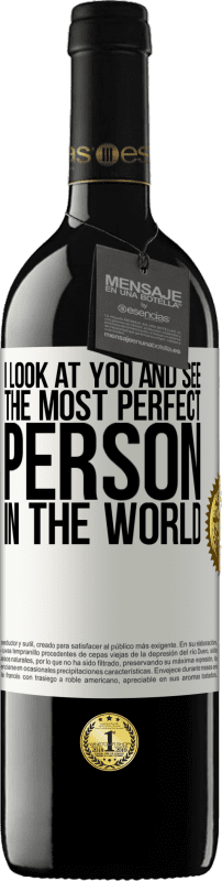 «I look at you and see the most perfect person in the world» RED Edition MBE Reserve