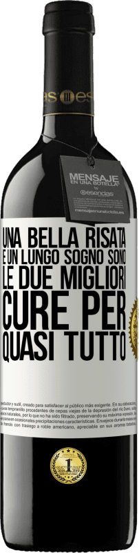 Spedizione Gratuita | Vino rosso Edizione RED MBE Riserva Una bella risata e un lungo sogno sono le due migliori cure per quasi tutto Etichetta Bianca. Etichetta personalizzabile Riserva 12 Mesi Raccogliere 2014 Tempranillo