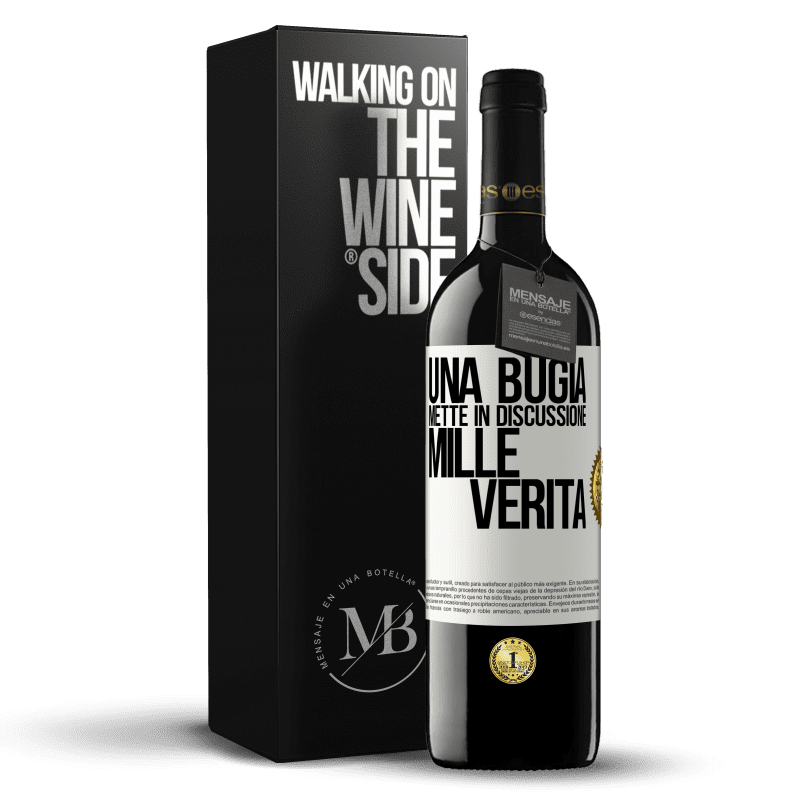 39,95 € Spedizione Gratuita | Vino rosso Edizione RED MBE Riserva Una bugia mette in discussione mille verità Etichetta Bianca. Etichetta personalizzabile Riserva 12 Mesi Raccogliere 2015 Tempranillo