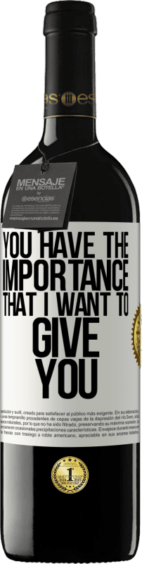 «У вас есть важность, которую я хочу дать вам» Издание RED MBE Бронировать