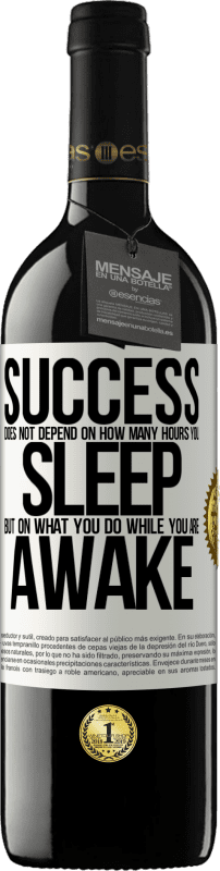 «Успех зависит не от того, сколько часов вы спите, а от того, что вы делаете во время бодрствования» Издание RED MBE Бронировать