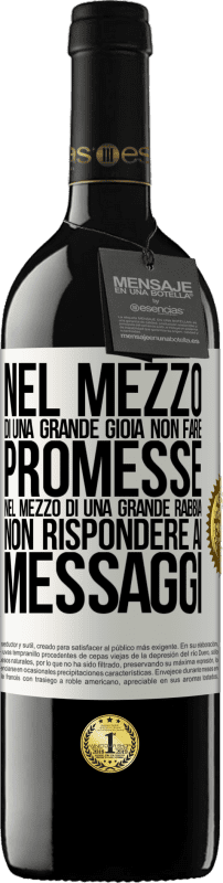 «Nel mezzo di una grande gioia, non fare promesse. Nel mezzo di una grande rabbia, non rispondere ai messaggi» Edizione RED MBE Riserva
