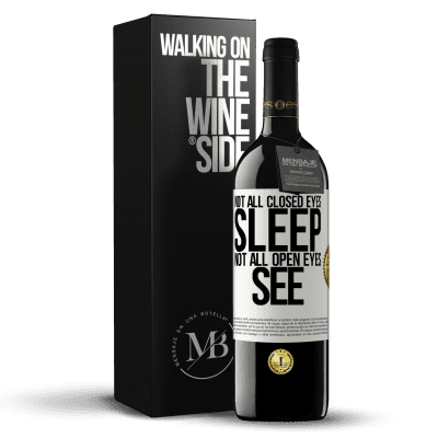 «Not all closed eyes sleep ... not all open eyes see» RED Edition MBE Reserve