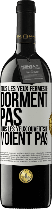 39,95 € Envoi gratuit | Vin rouge Édition RED MBE Réserve Tous les yeux fermés ne dorment pas, tous les yeux ouverts ne voient pas Étiquette Blanche. Étiquette personnalisable Réserve 12 Mois Récolte 2016 Tempranillo