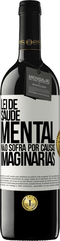 «Lei de Saúde Mental: Não sofra por causas imaginárias» Edição RED MBE Reserva