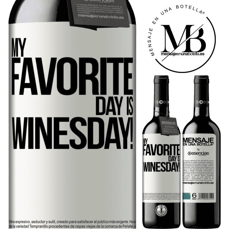«My favorite day is winesday!» REDエディション MBE 予約する