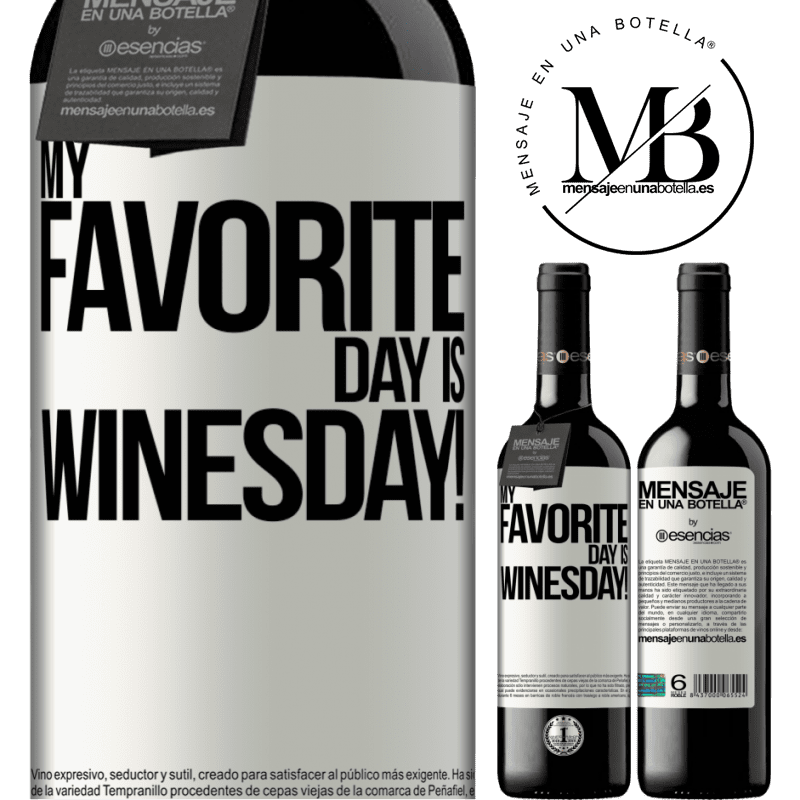 «My favorite day is winesday!» Издание RED MBE Бронировать