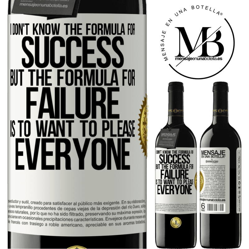 24,95 € Free Shipping | Red Wine RED Edition Crianza 6 Months I don't know the formula for success, but the formula for failure is to want to please everyone White Label. Customizable label Aging in oak barrels 6 Months Harvest 2019 Tempranillo