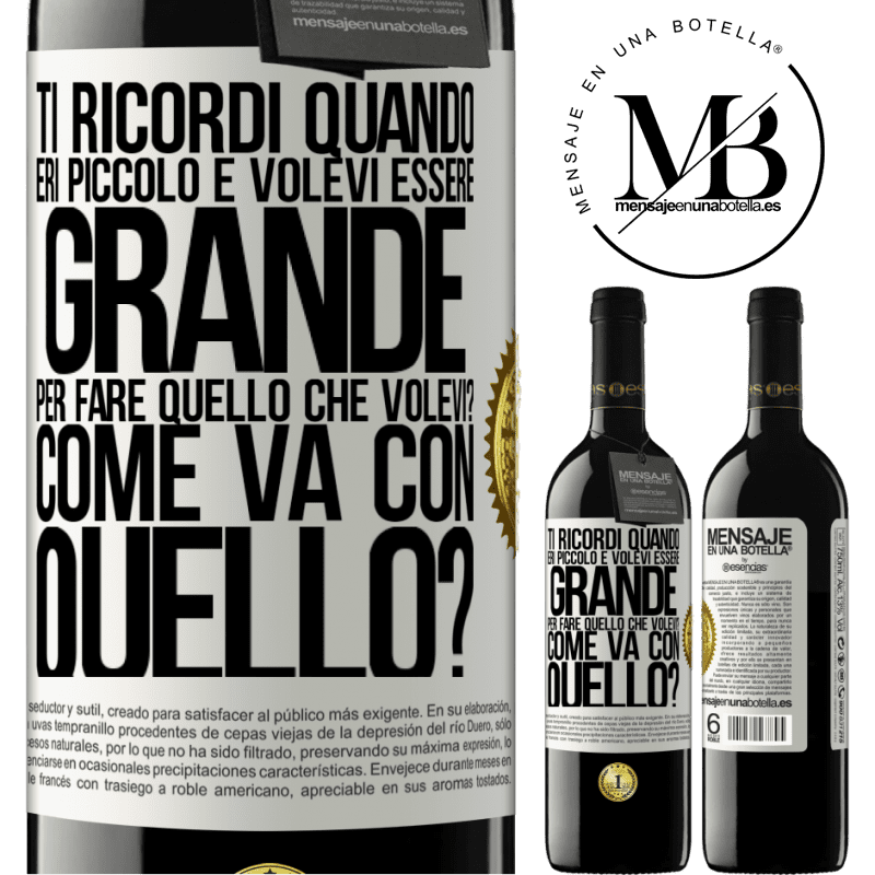 39,95 € Spedizione Gratuita | Vino rosso Edizione RED MBE Riserva ti ricordi quando eri piccolo e volevi essere grande per fare quello che volevi? Come va con quello? Etichetta Bianca. Etichetta personalizzabile Riserva 12 Mesi Raccogliere 2015 Tempranillo