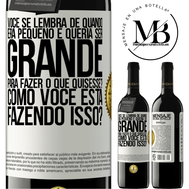 39,95 € Envio grátis | Vinho tinto Edição RED MBE Reserva você se lembra de quando era pequeno e queria ser grande para fazer o que quisesse? Como você está fazendo isso? Etiqueta Branca. Etiqueta personalizável Reserva 12 Meses Colheita 2016 Tempranillo