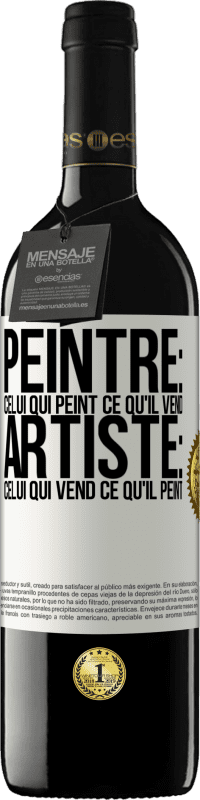 39,95 € | Vin rouge Édition RED MBE Réserve Peintre: celui qui peint ce qu'il vend. Artiste: celui qui vend ce qu'il peint Étiquette Blanche. Étiquette personnalisable Réserve 12 Mois Récolte 2016 Tempranillo