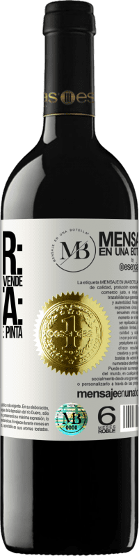 «Pintor: aquel que pinta lo que vende. Artista: aquel que vende lo que pinta» Edición RED MBE Reserva