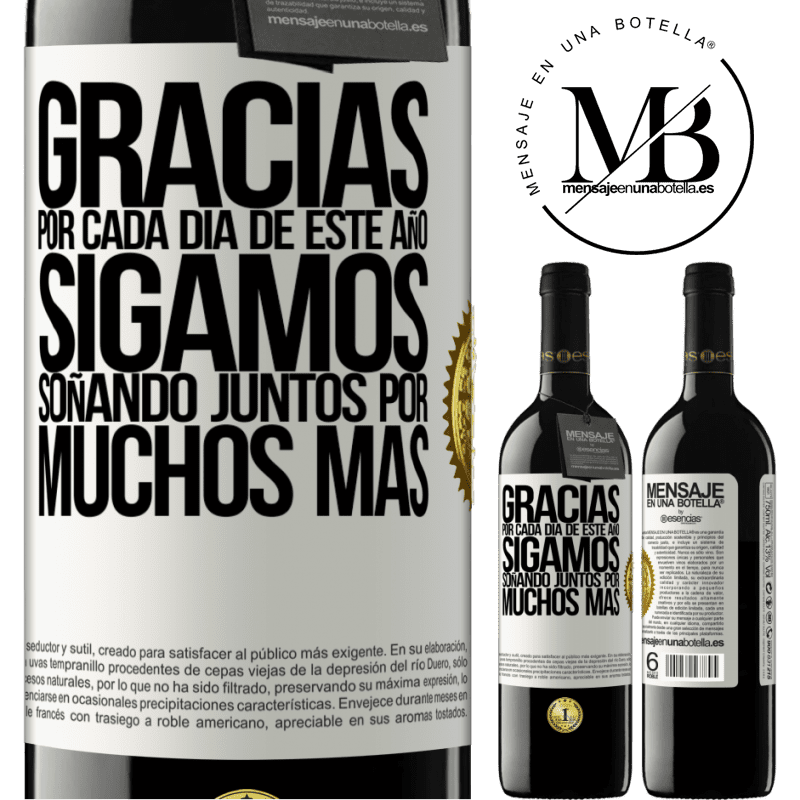 39,95 € Envío gratis | Vino Tinto Edición RED MBE Reserva Gracias por cada día de este año. Sigamos soñando juntos muchos más Etiqueta Blanca. Etiqueta personalizable Reserva 12 Meses Cosecha 2014 Tempranillo