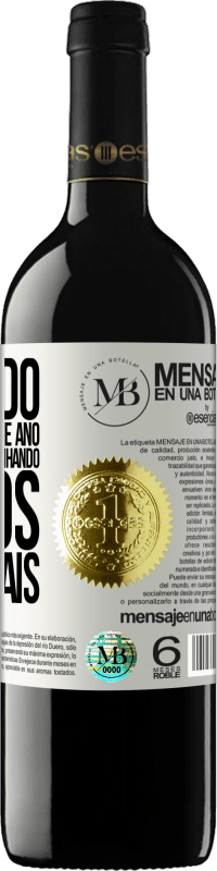 «Obrigado por cada dia deste ano. Vamos continuar sonhando juntos muito mais» Edição RED MBE Reserva