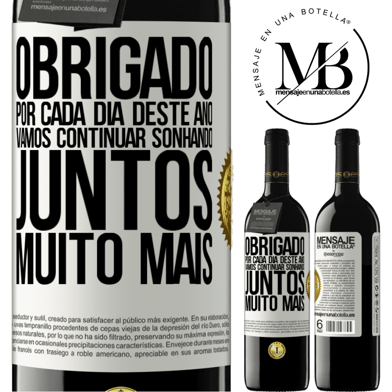 39,95 € Envio grátis | Vinho tinto Edição RED MBE Reserva Obrigado por cada dia deste ano. Vamos continuar sonhando juntos muito mais Etiqueta Branca. Etiqueta personalizável Reserva 12 Meses Colheita 2014 Tempranillo