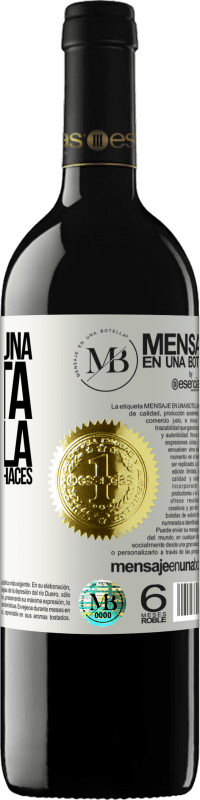 «Te mereces una tarjeta amarilla por la falta que me haces» Edición RED MBE Reserva