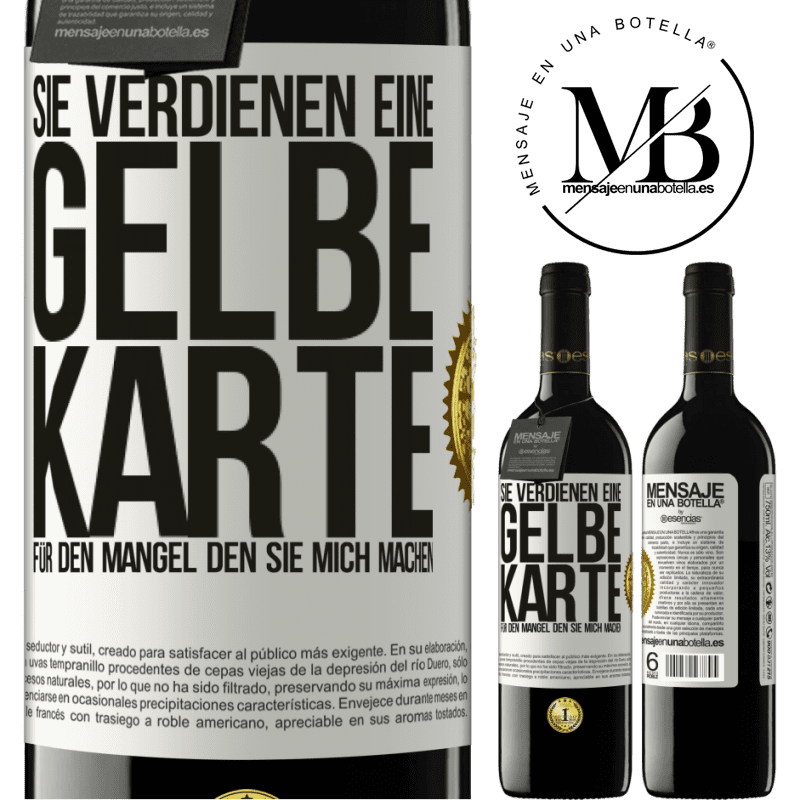 39,95 € Kostenloser Versand | Rotwein RED Ausgabe MBE Reserve Sie verdienen eine gelbe Karte für den Mangel, den Sie mich machen Weißes Etikett. Anpassbares Etikett Reserve 12 Monate Ernte 2016 Tempranillo