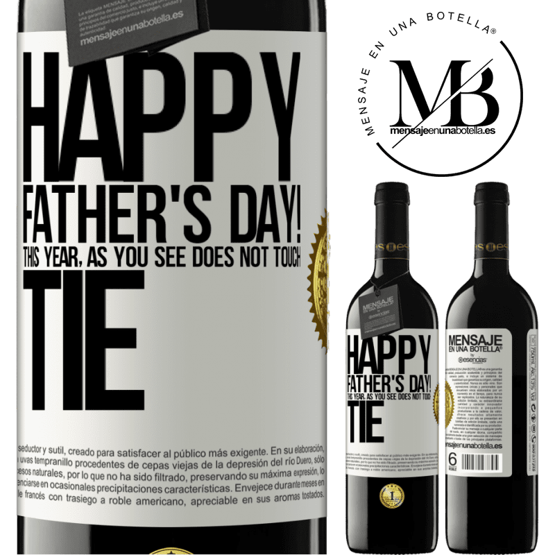 39,95 € Free Shipping | Red Wine RED Edition MBE Reserve Happy Father's Day! This year, as you see, does not touch tie White Label. Customizable label Reserve 12 Months Harvest 2014 Tempranillo