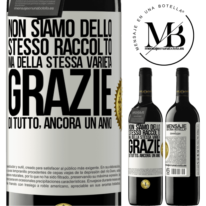 39,95 € Spedizione Gratuita | Vino rosso Edizione RED MBE Riserva Non siamo dello stesso raccolto, ma della stessa varietà. Grazie di tutto, ancora un anno Etichetta Bianca. Etichetta personalizzabile Riserva 12 Mesi Raccogliere 2016 Tempranillo