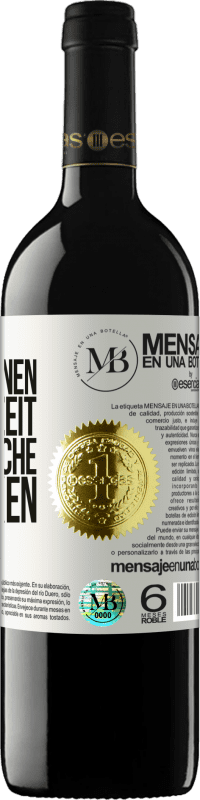 «Ich schenken dir den schönen Moment, den wir verbringen werden, um diese Flasche zu trinken» RED Ausgabe MBE Reserve