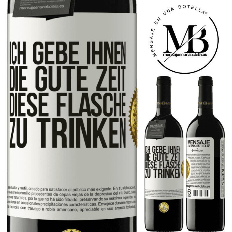 39,95 € Kostenloser Versand | Rotwein RED Ausgabe MBE Reserve Ich schenken dir den schönen Moment, den wir verbringen werden, um diese Flasche zu trinken Weißes Etikett. Anpassbares Etikett Reserve 12 Monate Ernte 2014 Tempranillo