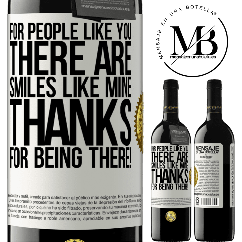 39,95 € Free Shipping | Red Wine RED Edition MBE Reserve For people like you there are smiles like mine. Thanks for being there! White Label. Customizable label Reserve 12 Months Harvest 2014 Tempranillo