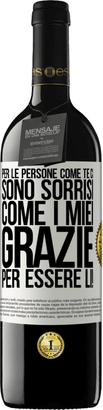 Spedizione Gratuita | Vino rosso Edizione RED MBE Riserva Per le persone come te ci sono sorrisi come i miei. Grazie per essere lì! Etichetta Bianca. Etichetta personalizzabile Riserva 12 Mesi Raccogliere 2014 Tempranillo