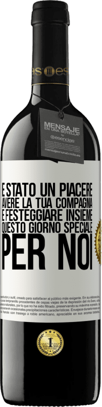 39,95 € | Vino rosso Edizione RED MBE Riserva È stato un piacere avere la tua compagnia e festeggiare insieme questo giorno speciale per noi Etichetta Bianca. Etichetta personalizzabile Riserva 12 Mesi Raccogliere 2015 Tempranillo